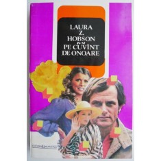 Pe cuvant de onoare &ndash; Laura Z. Hobson