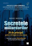 Secretele miliardarilor - Carte dezvoltare personala - brosata - prefata Jack Canfield - experienta antreprenoriala - Niculescu