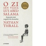 O zi din viata lui Abed Salama. Anatomia unei tragedii din Ierusalim - Andreea Nastase, Nathan Thrall