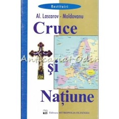 Cruce Si Natiune - Al. Lascarov-Moldovanu
