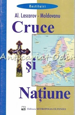 Cruce Si Natiune - Al. Lascarov-Moldovanu foto