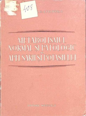 METABOLISMUL NORMAL SI PATOLOGIC AL APEI, SARII SI POTASIULUI-C. MIHAI, Z. FILIPESCU-265970 foto