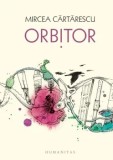 Cumpara ieftin Orbitor aripa stanga/Mircea Cartarescu