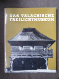 Das Valachische Freilichtmuseum