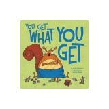 You Get What You Get