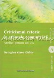 Criticismul Retoric In Stiintele Comunicarii - Georgina Oana Gabor