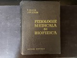Fiziologie Medicala si Biofizica ( T. Ruch and J.Fulton)