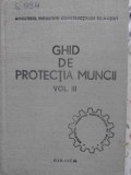 Ghid Protectia Muncii Vol. III (3), Colectiv, 1984, OID-ICM, 516 Pagini, Constructii, Carte Tehnica