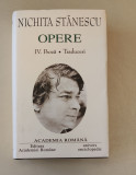 Nichita Stănescu. Opere (Vol. IV) Proză. Traduceri (Academia Rom&acirc;nă)