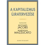 A kapitalizmus &uacute;jratervez&eacute;se - Michael Jacobs