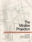 Drawings of Enric Miralles: The Miralles Projection and the Utrecht Town Hall