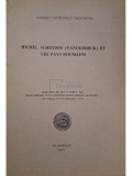 Cornelia Danielopolu Papacostea - Michel Schendos (Vanderbeck) et les pays Roumains (semnata) (Editia: 1975)