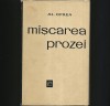 MISCAREA PROZEI - AL. OPREA - Studii Literare, Critica literara