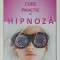 CURS PRACTIC DE HIPNOZA de C.K. NICOLAU , 2014