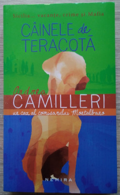 Andrea Camilleri / C&amp;Acirc;INELE DE TERACOTĂ - un caz al comisarului Montalbano foto