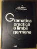 GRAMATICA PRACTICA A LIMBII GERMANE-EMILIA SAVIN, BASILIUS ABAGER, ALEXANDRU ROMAN-271748