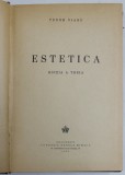 ESTETICA , ED. a III a de TUDOR VIANU , Bucuresti 1945