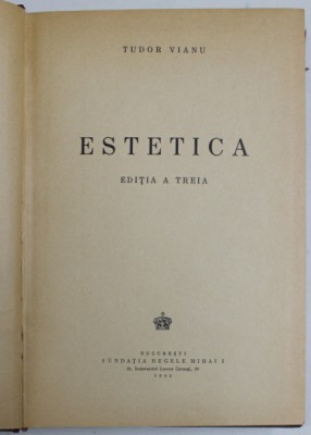 ESTETICA , ED. a III a de TUDOR VIANU , Bucuresti 1945 foto
