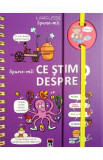 Spune-mi! Ce stim despre? - Larousse, Sophie de Mullenheim