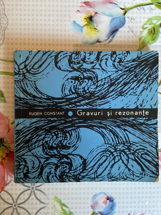 Eugen Constant, Gravuri și rezonanțe