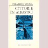 Dragos Vicol - Ctitorie in albastru - poeme - - 136230