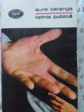 Opinia Publica - Aurel Baranga - Teatru, Minerva 1970, BPT, Romana, 466 Pagini