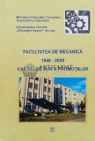 Cumpara ieftin Facultatea de mecanica 1948-2008. cartea de aur a promotiilor - 2011 - Dumitru Olaru (U8)