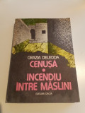 CENUȘĂ * INCENDIU INTRE MĂSLINI - GRAZIA DELEDDA