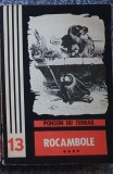 Ponson du Terrail - Rocambole - &quot;Clubul valetilor de cupa&quot; vol. IV, 1973, 240 pg
