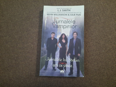 JURNALELE VAMPIRILOR , JURNALELE LUI STEFAN , SETE DE SANGE de L. J. SMITH foto