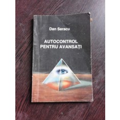 AUTOCONTROL PENTRU AVANSATI - DAN SERACU