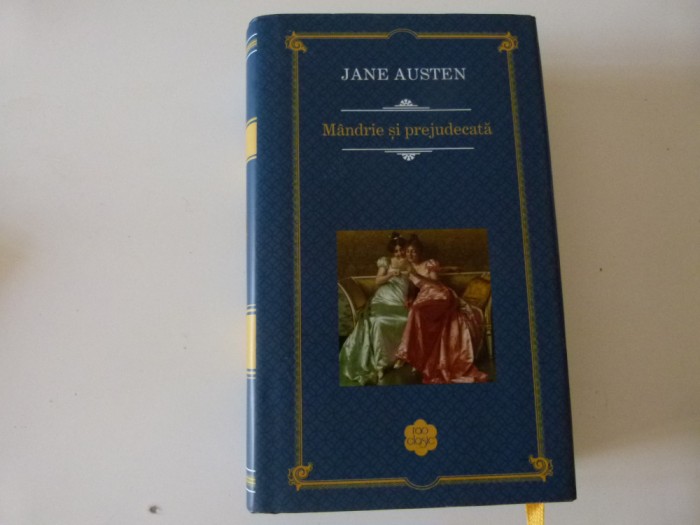 Mindrie si prejudecata - Jane Austen