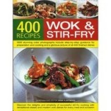 400 Wok and Stir-Fry Recipes