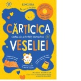 Carticica veseliei. Cartea de activitati distractive - Imogen Harrison