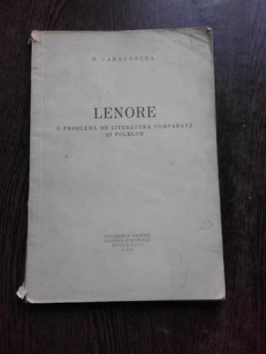 LENORE, O PROBLEMA DE LITERATURA COMPARATA SI FOLKLOR - C. CARACOSTEA foto