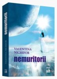 Nemuritorii/Valentina Nichifor
