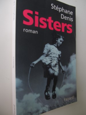 Sisters (lb. franceza) - Stephane Denis foto