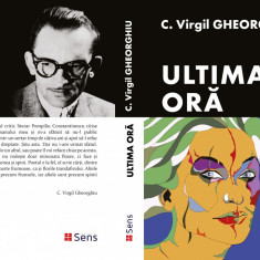 Ultima Ora - C.Virgil Gheorghiu