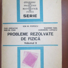 Probleme rezolvate de fizica vol. 2 Dan Iordache, Mircea Stan