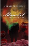 Cumpara ieftin Monolit. Era visurilor - Andrei Perhineac