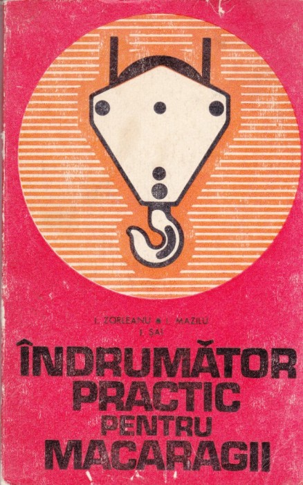 AS - I. ZORLEANU - INDRUMATOR PRACTIC PENTRU MACARAGII