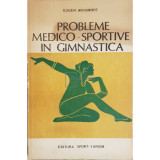 Eugen Avramoff - Probleme medico-sportive in gimnastica (Editia: 1982)