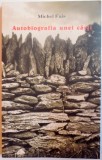 AUTOBIOGRAFIA UNEI CARTI de MICHEL FAIS , 2007