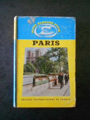 PIERRE LAVEDAN - PARIS (1964, ghid de calatorie, limba franceza) foto