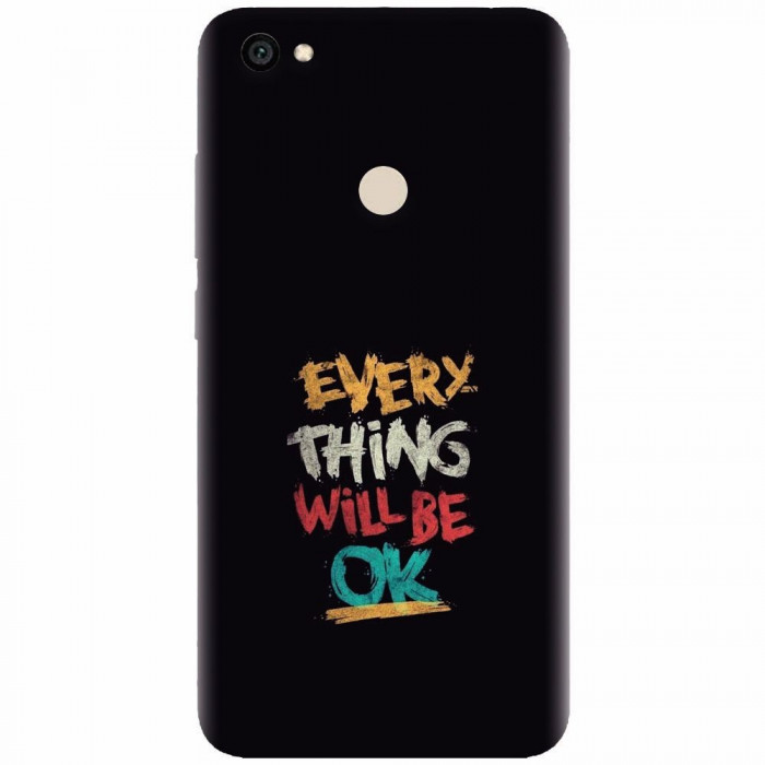 Husa silicon pentru Xiaomi Redmi Note 5A, Everything Will Be Ok