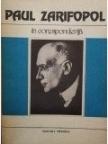 Al. Sandulescu - Paul Zarifopol in corespondenta (semnata) (Editia: 1987)