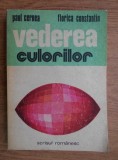 Paul Cernea, Florica Constantin - Vederea culorilor