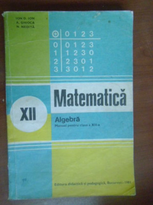 Matematica. Algebra. Manual clasa a 12a foto
