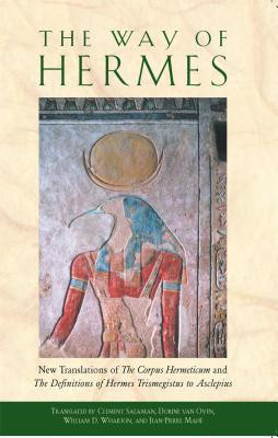 The Way of Hermes: New Translations of &amp;quot;&amp;quot;The Corpus Hermeticum&amp;quot;&amp;quot; and &amp;quot;&amp;quot;The Definitions of Hermes Trismegistus to Asclepius&amp;quot;&amp;quot; foto