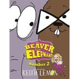 Beaver and the Elephant Number Two